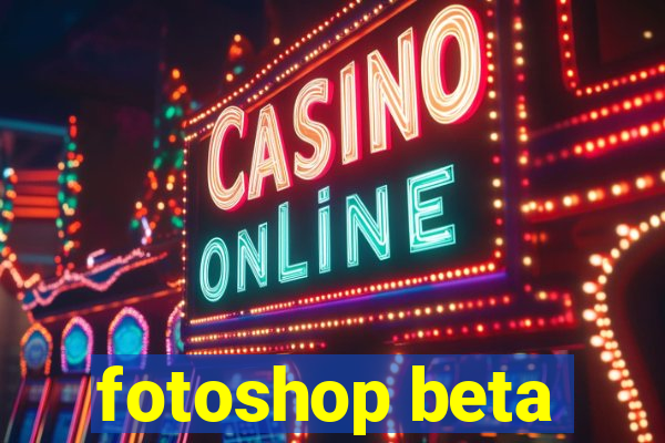 fotoshop beta